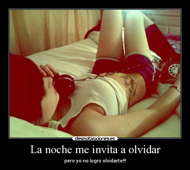 La noche me invita a olvidar -