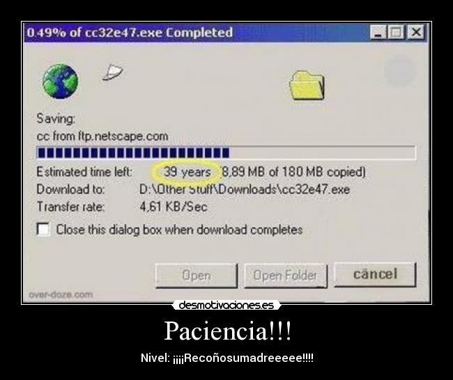 Paciencia!!! - Nivel: ¡¡¡¡Recoñosumadreeeee!!!!