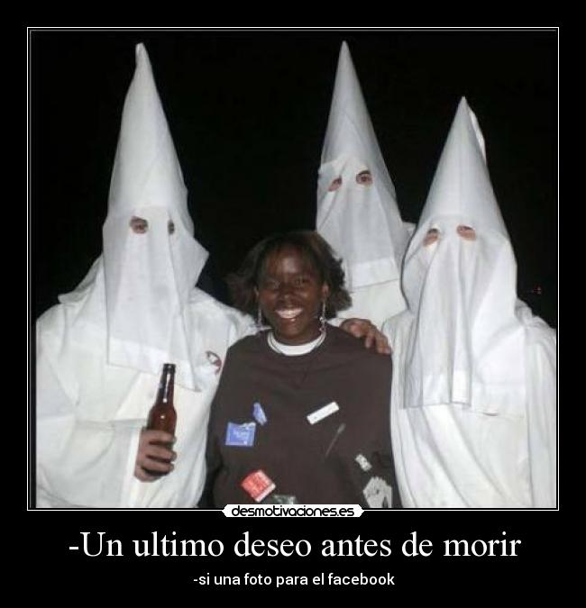 carteles ultimo deseo antes morir desmotivaciones