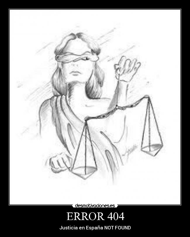 carteles justicia error 404 espana desmotivaciones