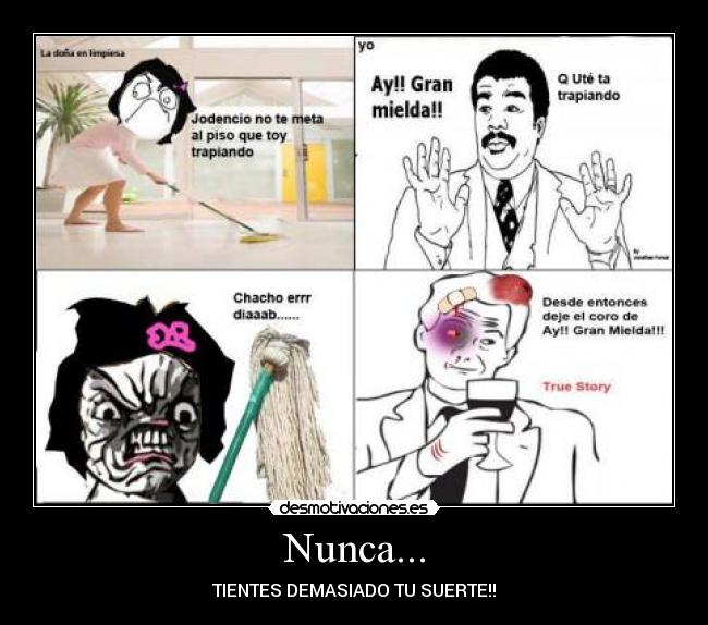 Nunca... -