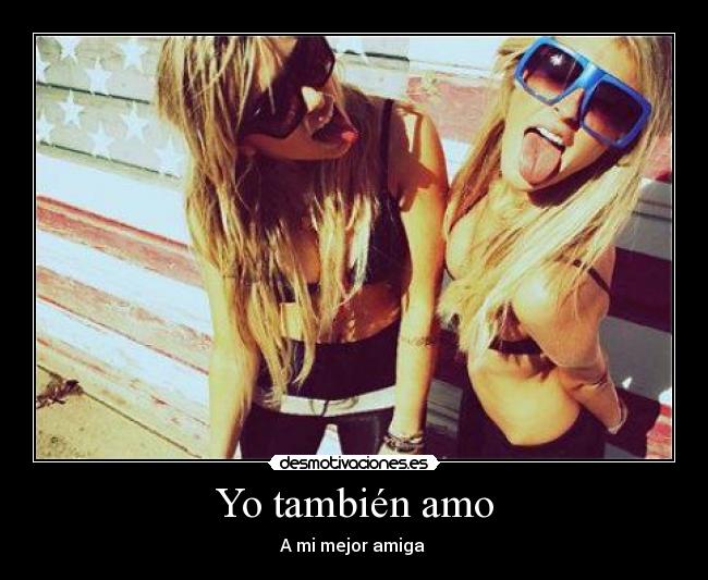 Yo también amo -