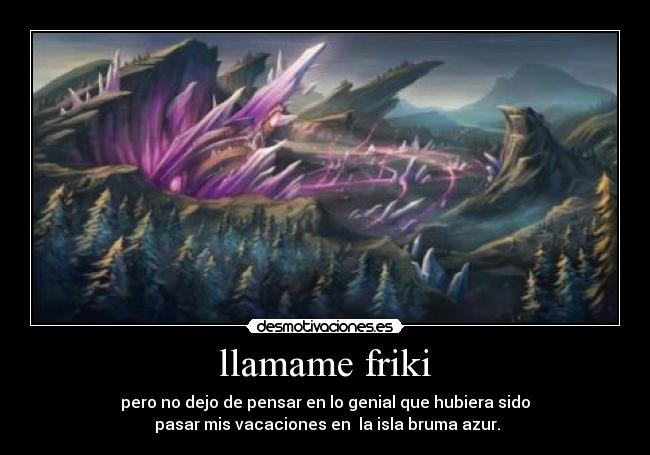llamame friki -