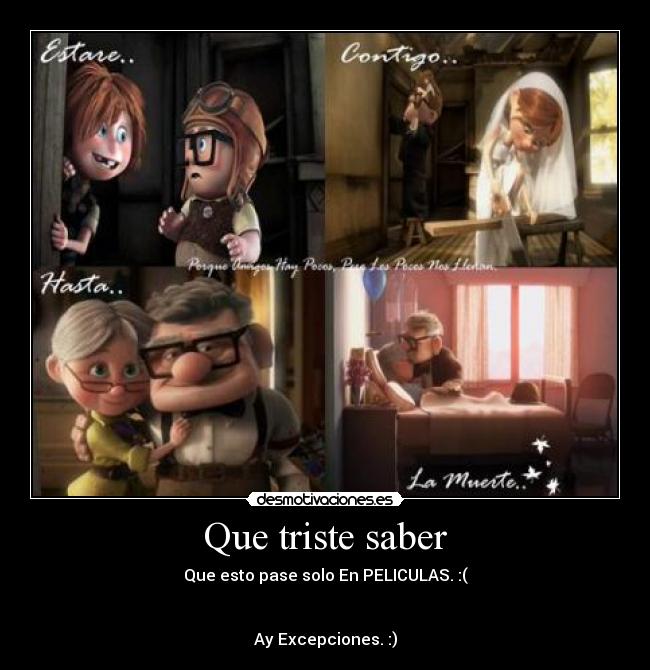 Que triste saber -