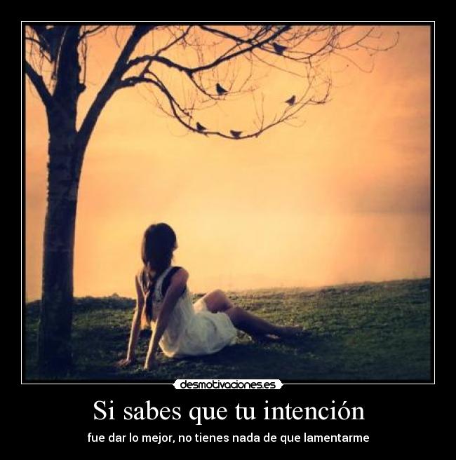 Si sabes que tu intención - 