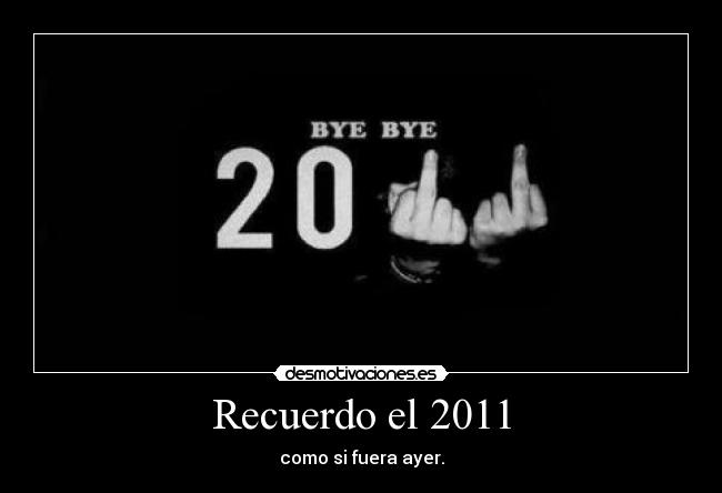 Recuerdo el 2011 -