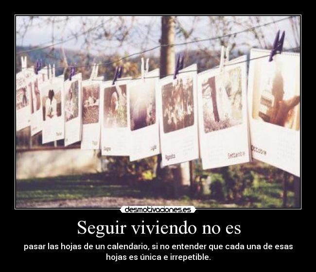 Seguir viviendo no es -