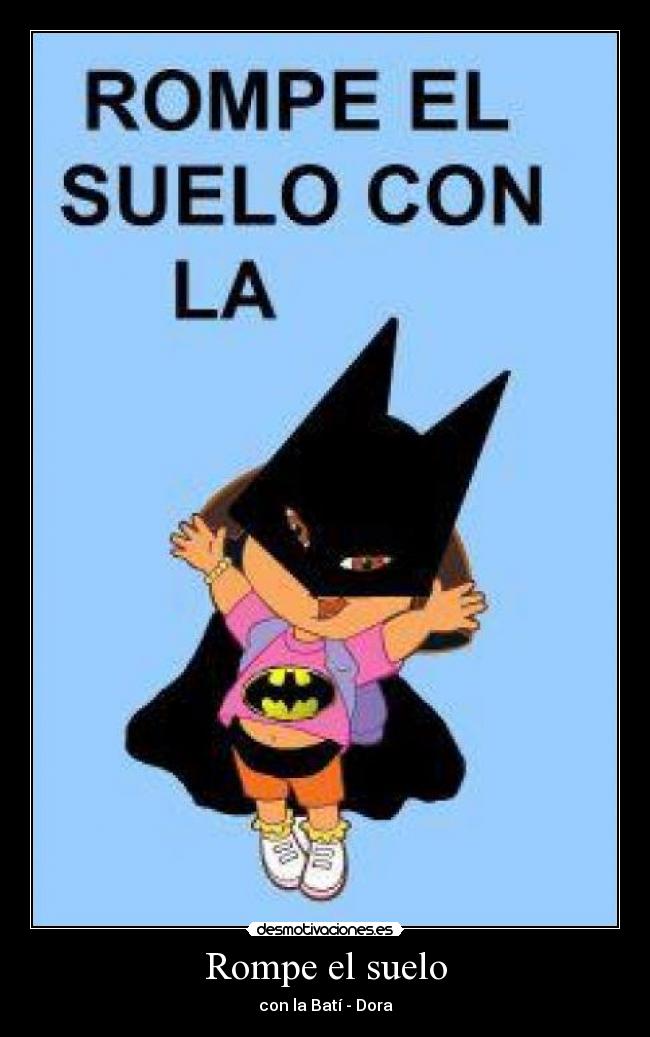 Rompe el suelo - 