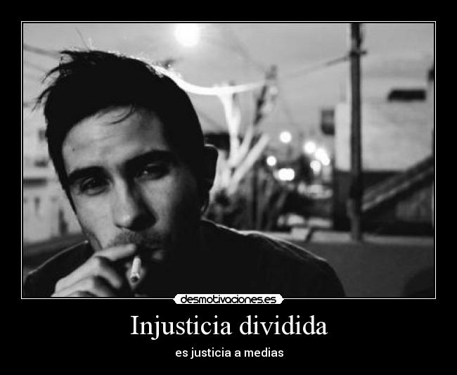 Injusticia dividida -