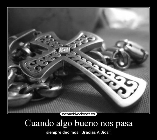 Cuando algo bueno nos pasa -
