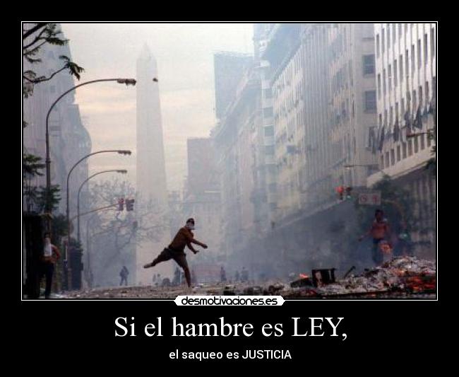 Si el hambre es LEY, -