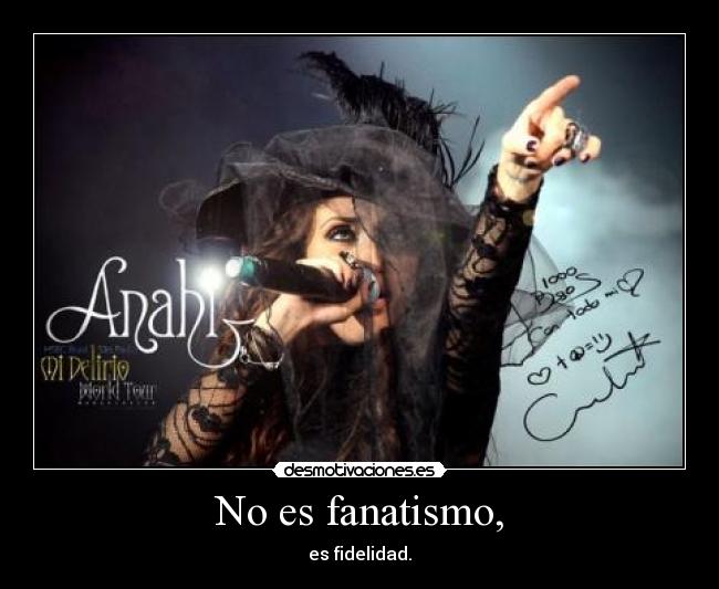 No es fanatismo, -