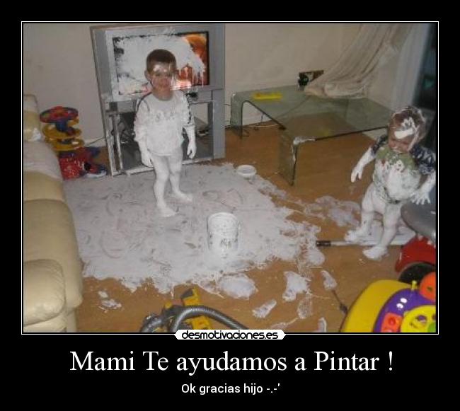Mami Te ayudamos a Pintar ! -