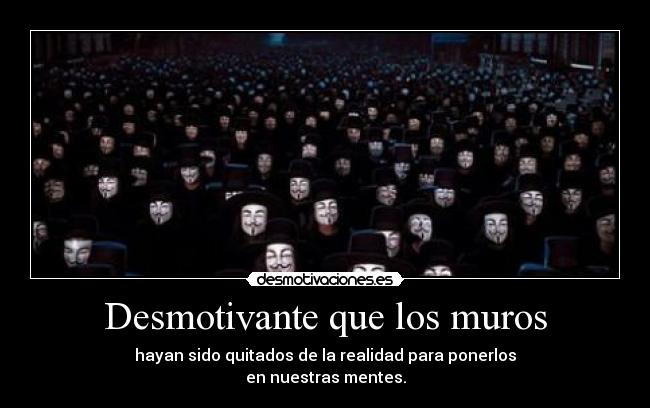 Desmotivante que los muros - 