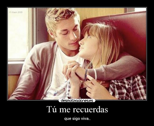 Tú me recuerdas -