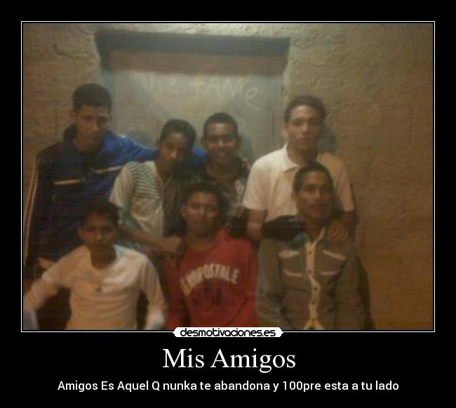 carteles amigos deivid bimbi angelo iguana luigui mujika mimi desmotivaciones