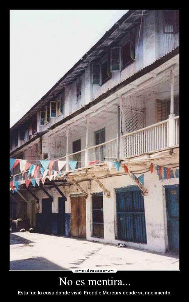 carteles mentira freddie mercury house humilde chabola desmotivaciones
