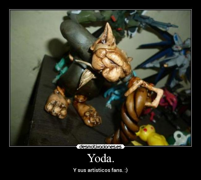 Yoda. - 