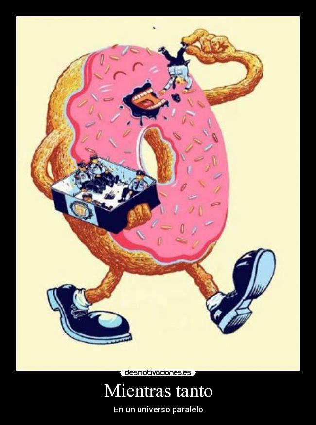 Mientras tanto - En un universo paralelo