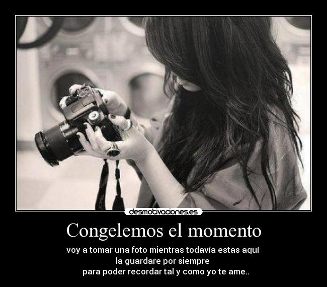 Congelemos el momento -