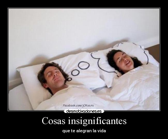 Cosas insignificantes -