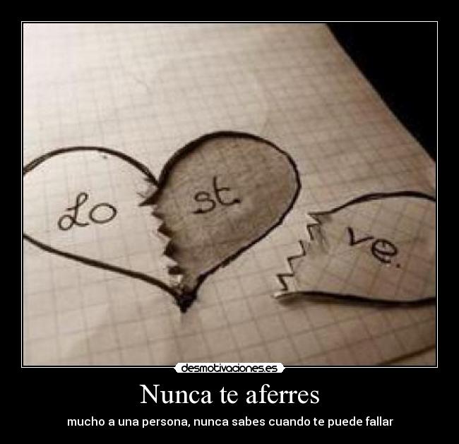 Nunca te aferres - 