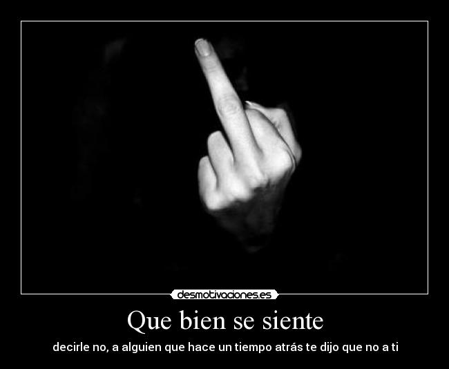 Que bien se siente -