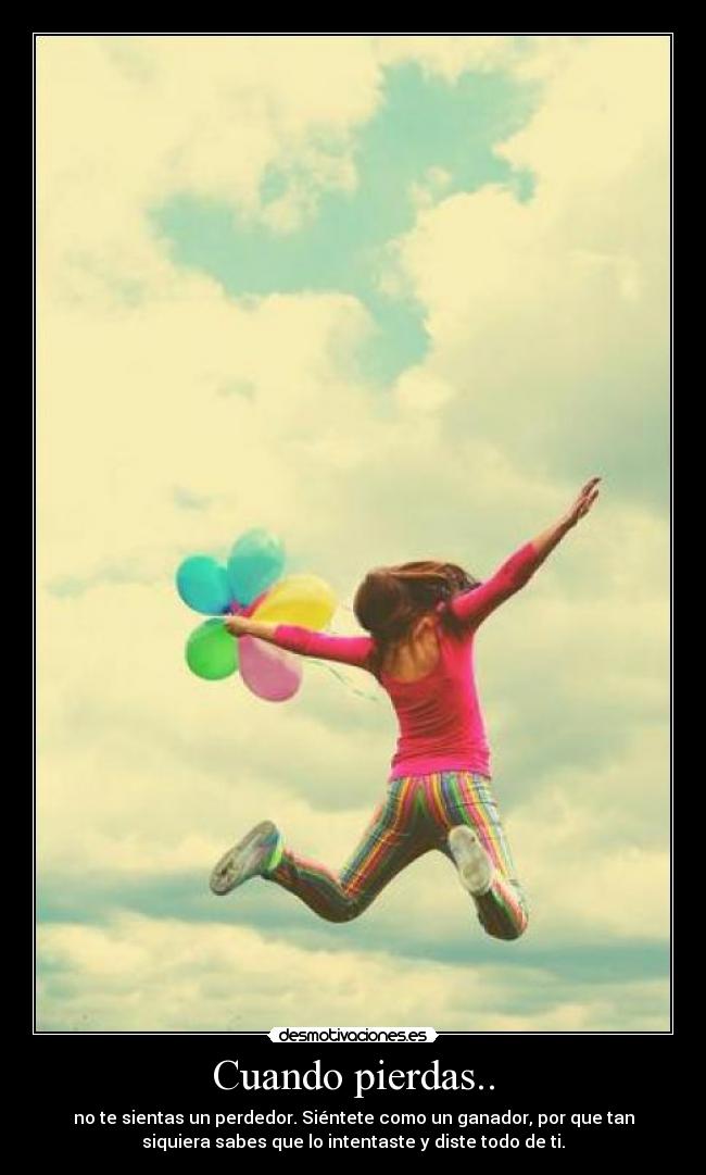 Cuando pierdas.. -