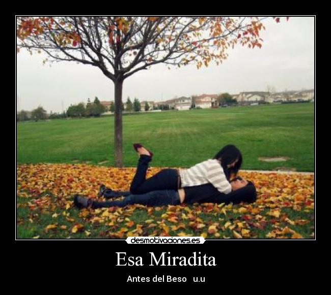 Esa Miradita - Antes del Beso   u.u