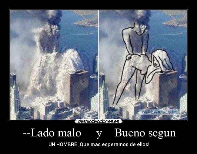 --Lado malo     y    Bueno segun - 
