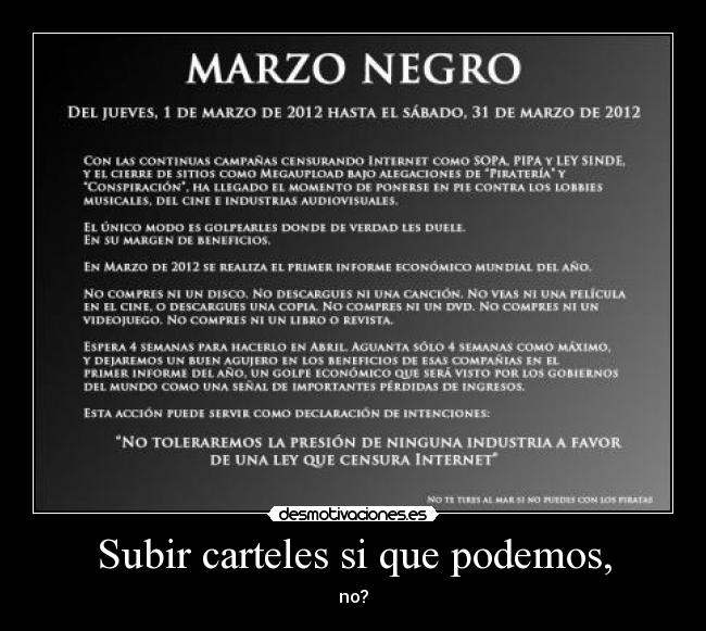 Subir carteles si que podemos, - no?