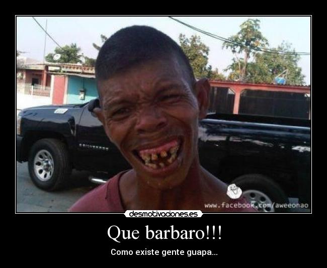 Que barbaro!!! - 