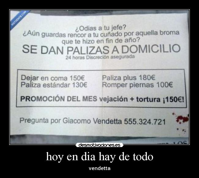 hoy en dia hay de todo - 