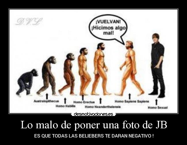 Lo malo de poner una foto de JB - ES QUE TODAS LAS BELIEBERS TE DARAN NEGATIVO !