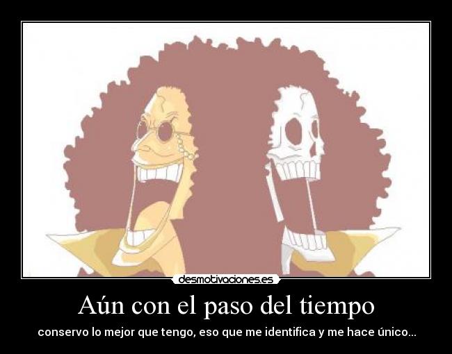 Aún con el paso del tiempo -