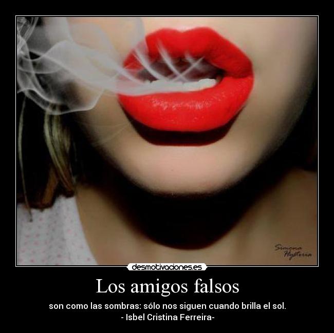 Los amigos falsos -