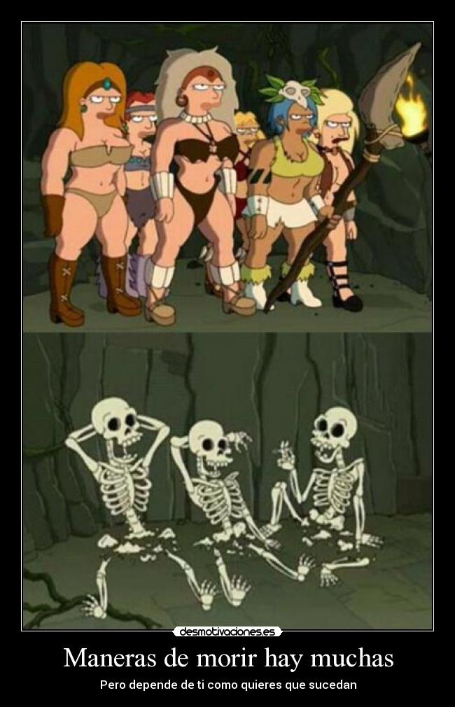 carteles muerte despues anos sexo desenfrenado desmotivaciones