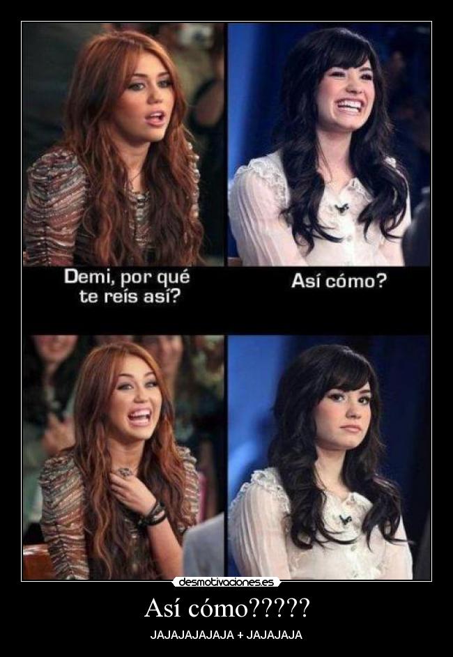 Así cómo????? - JAJAJAJAJAJA + JAJAJAJA