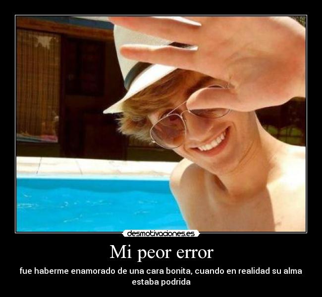 Mi peor error -