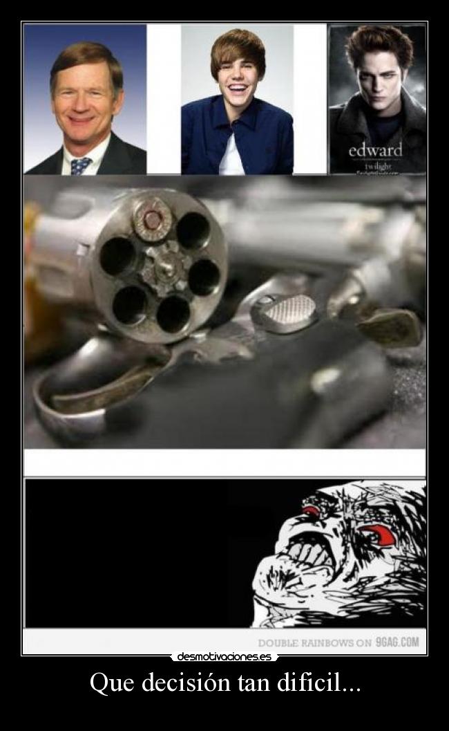 Que decisión tan dificil... - 
