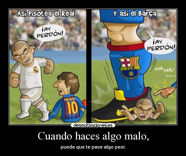 Cuando haces algo malo, - 