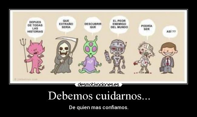Debemos cuidarnos... - 