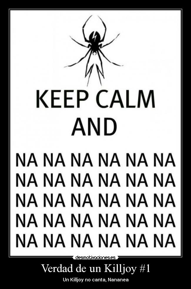 Verdad de un Killjoy #1 - Un Killjoy no canta, Nananea