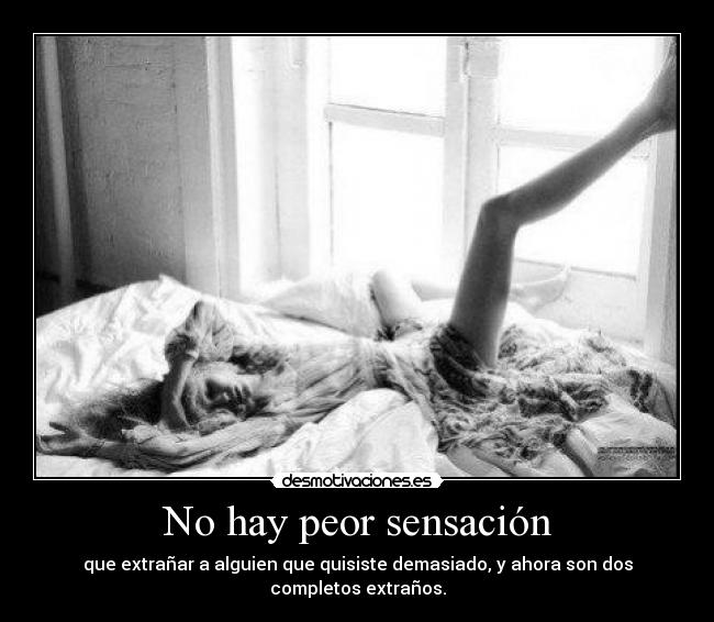 No hay peor sensación - 