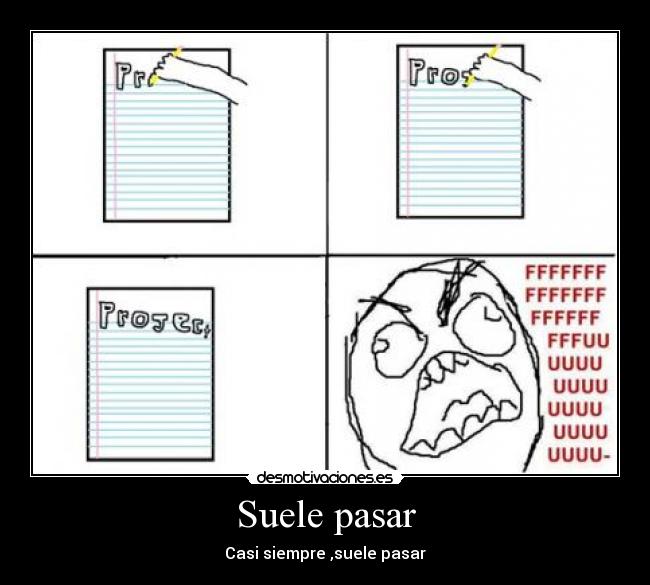 Suele pasar - Casi siempre ,suele pasar