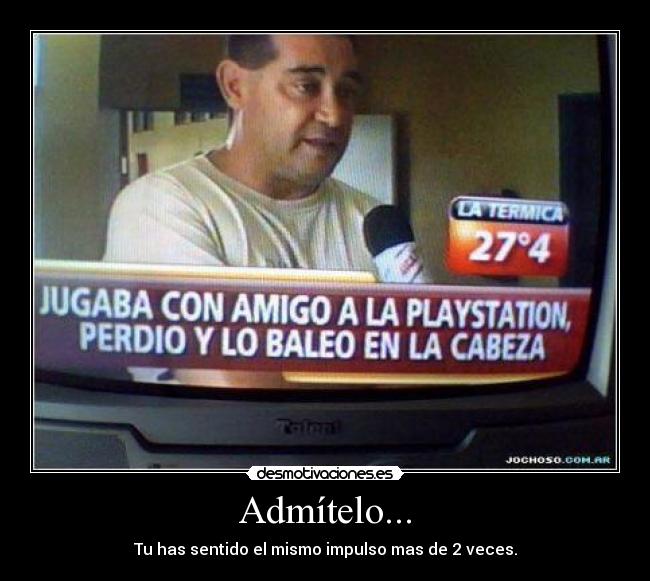 Admítelo... - 