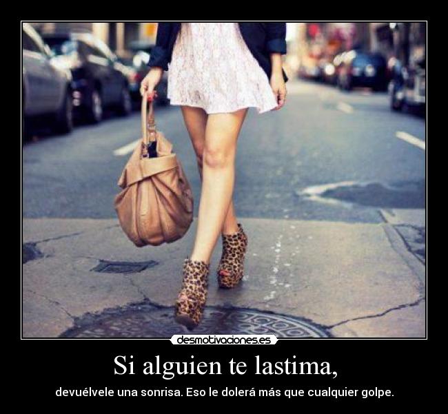 Si alguien te lastima, -