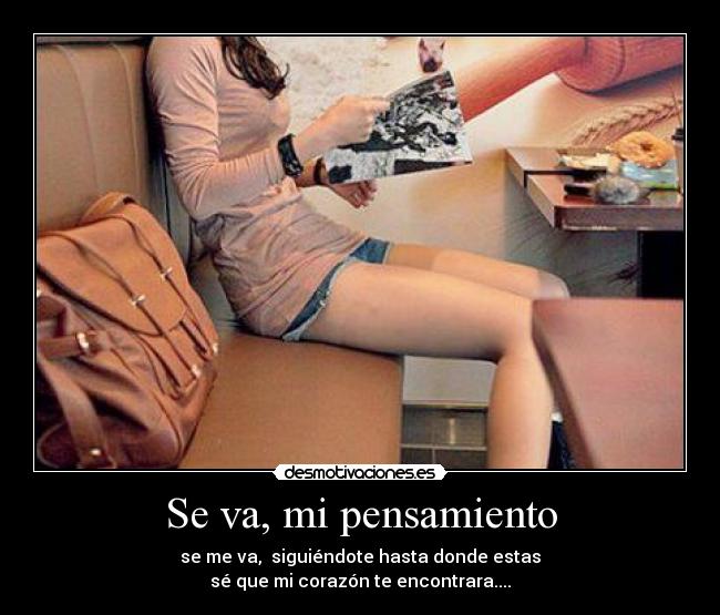 Se va, mi pensamiento -