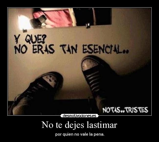 No te dejes lastimar -