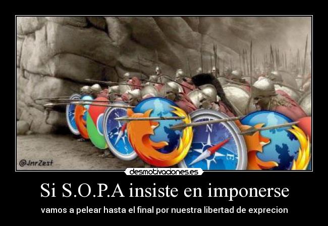 Si S.O.P.A insiste en imponerse - vamos a pelear hasta el final por nuestra libertad de exprecion